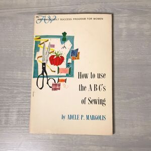 Vintage 1965 "How to use the ABC's of Sewing" booklet